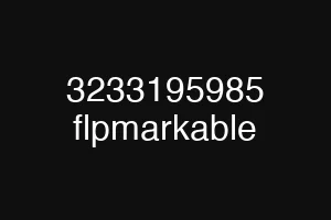 3233195985 flpmarkable