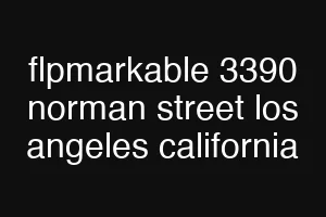 flpmarkable 3390 norman street los angeles california